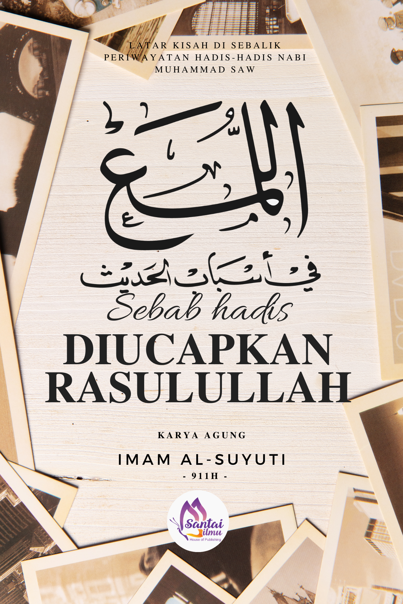 Tajaan Penerbitan Kitab Sabab Wurud Al-Hadis Imam Al Suyuti