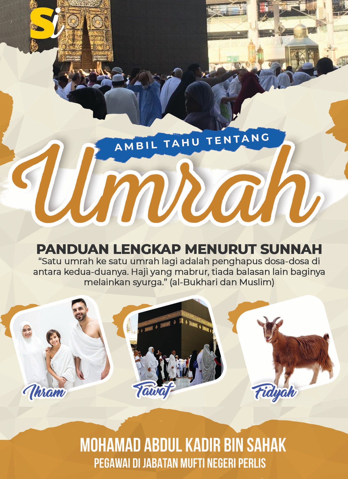 Ambil Tahu Tentang Umrah | Ustaz Abdul Kadir bin Sahak | Santai Ilmu Publication