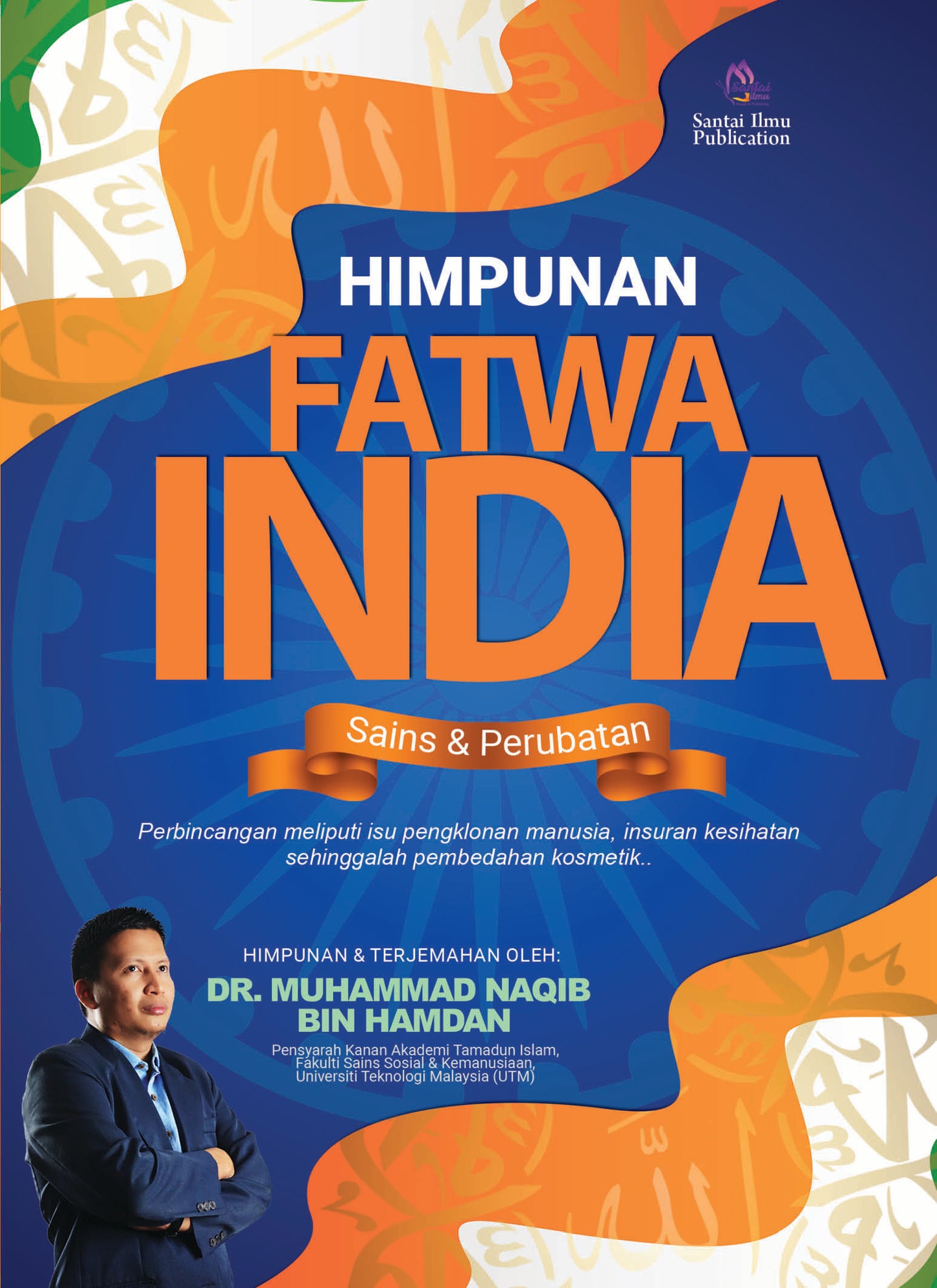 Fatwa India - Fiqh Perubatan dan Sains l Dr. Naqib Hamdan l Santai Ilmu Publication