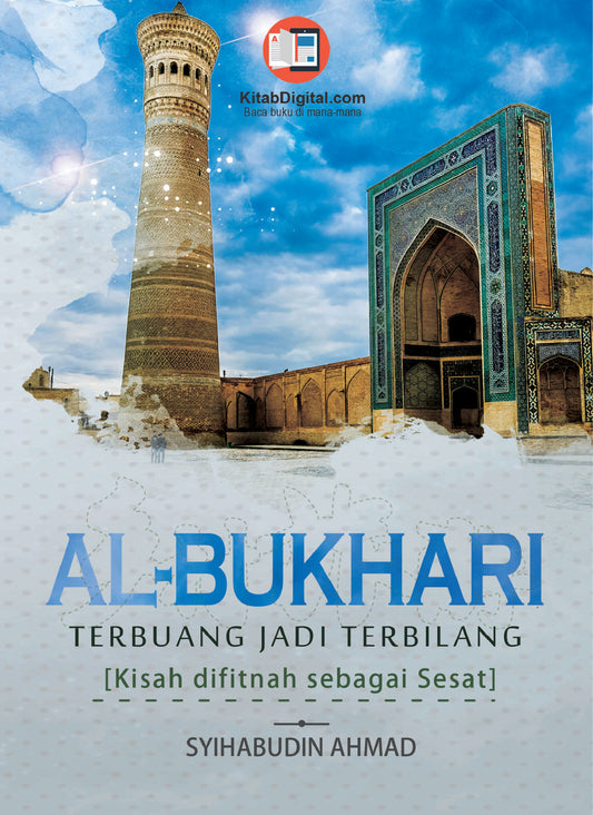 Nipis Al-Bukhari Terbuang Jadi Terbilang l Syihabudin Ahmad l Santai Ilmu Publication