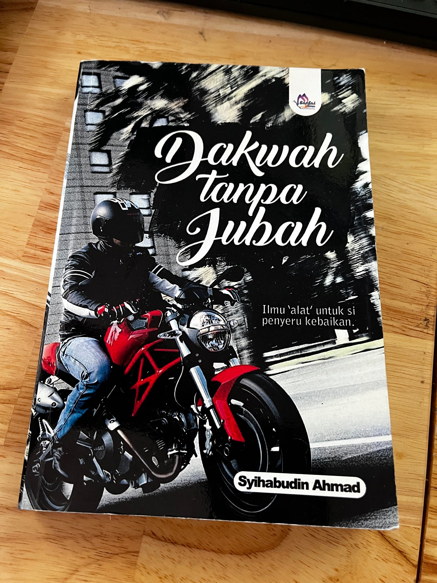 Dakwah Tanpa Jubah l Syihabudin Ahmad l Santai Ilmu Publication