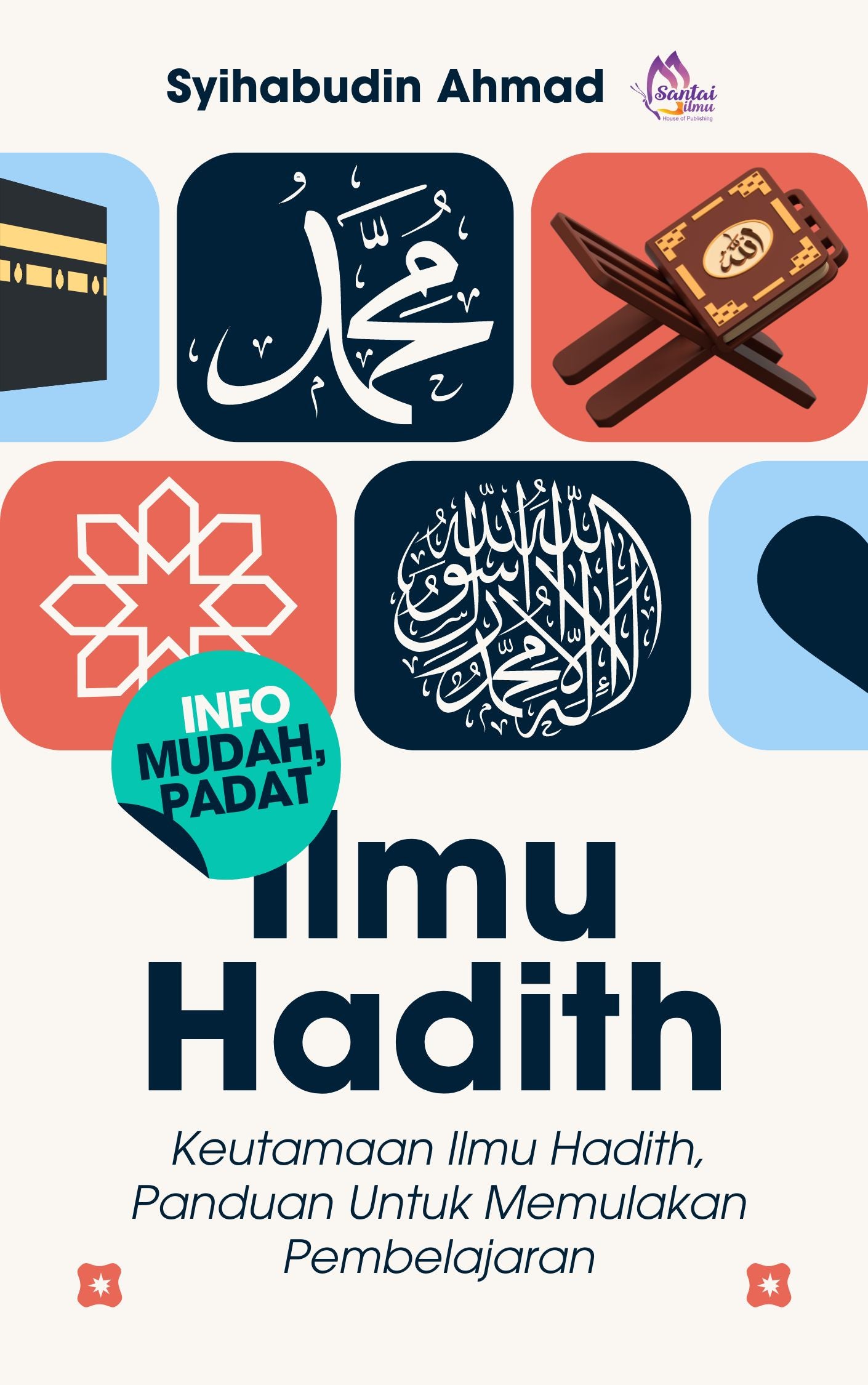 Ilmu Hadith: Keutamaan Ilmu Hadith, Panduan Untuk Memulakan Pembelajaran