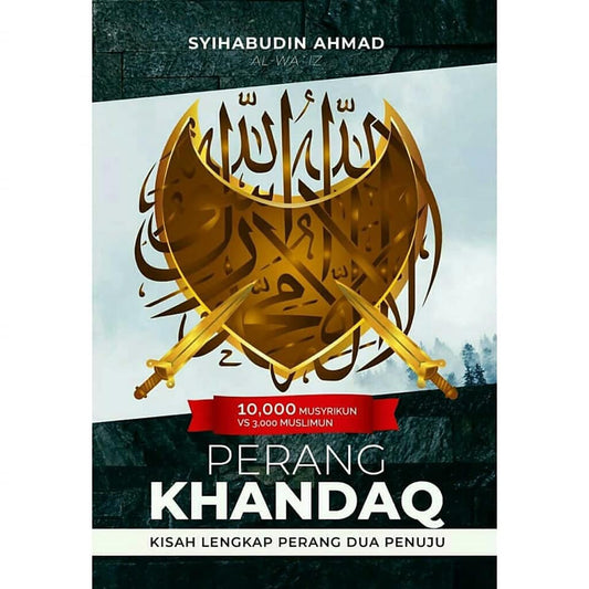 Kisah Perang Khandaq l Syihabudin Ahmad l Santai Ilmu Publication