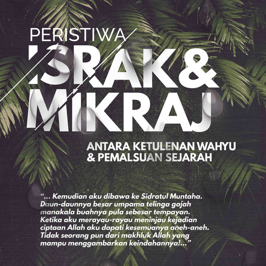 Israk & Mikraj – Antara Ketulinan Fakta dan Pemalsuan Sejarah l Syihabudin Ahmad l Santai Ilmu Publication