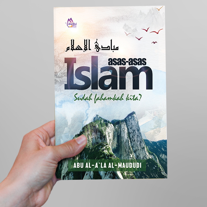 Asas- Asas Islam l Abu A'la Al-Maududi | Santai Ilmu Pulication