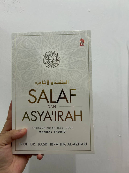 SALAF DAN ASYA'IRAH : Perbandingan Dari Segi Manhaj Tauhid | Dr. Basri Ibrahim